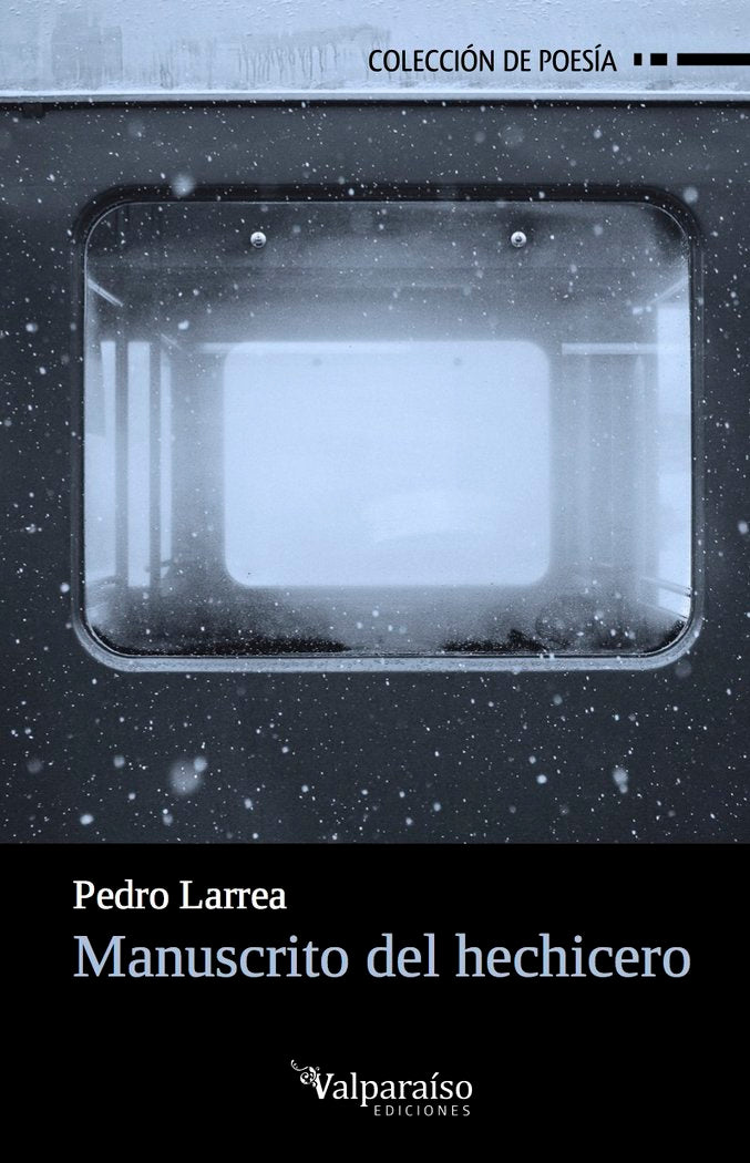Manuscrito del hechicero, de Larrea Rubio, Pedro | portada del libro