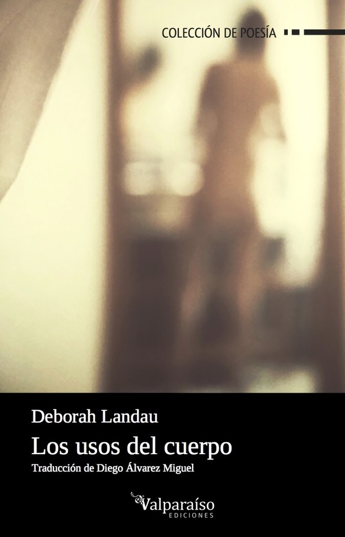Los usos del cuerpo, de Landau, Deborah (Colorado, EEUU) | portada del libro