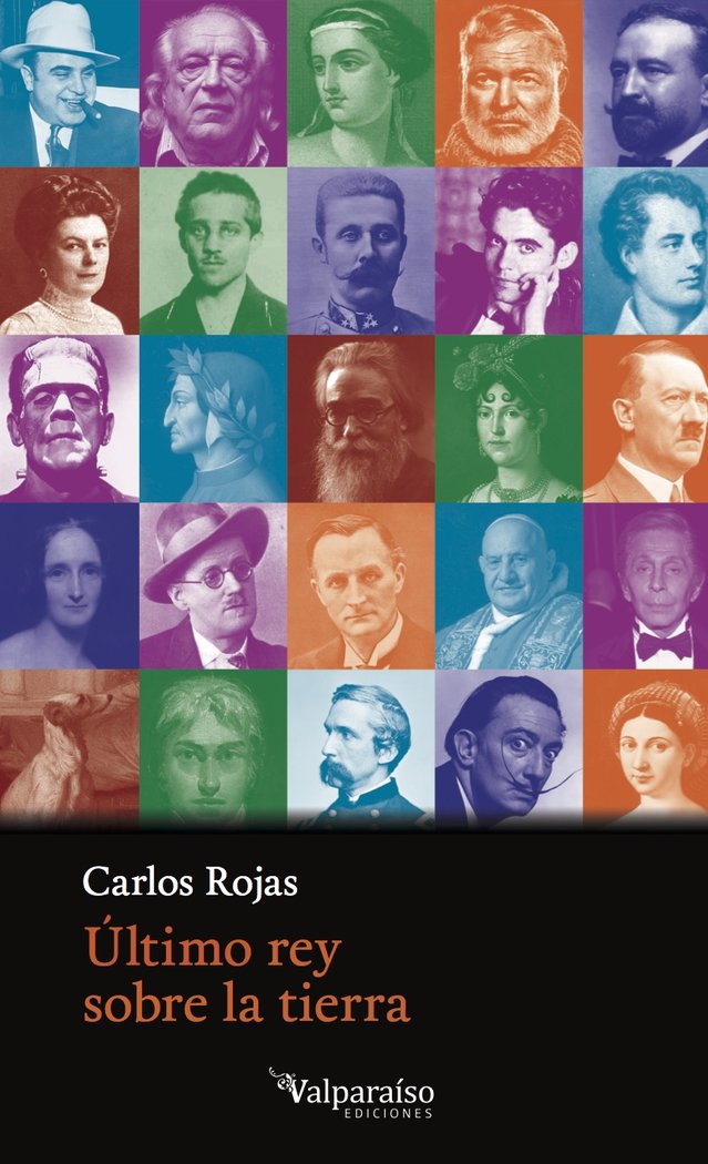 Último rey sobre la tierra, de Rojas Vila, Carlos | portada del libro