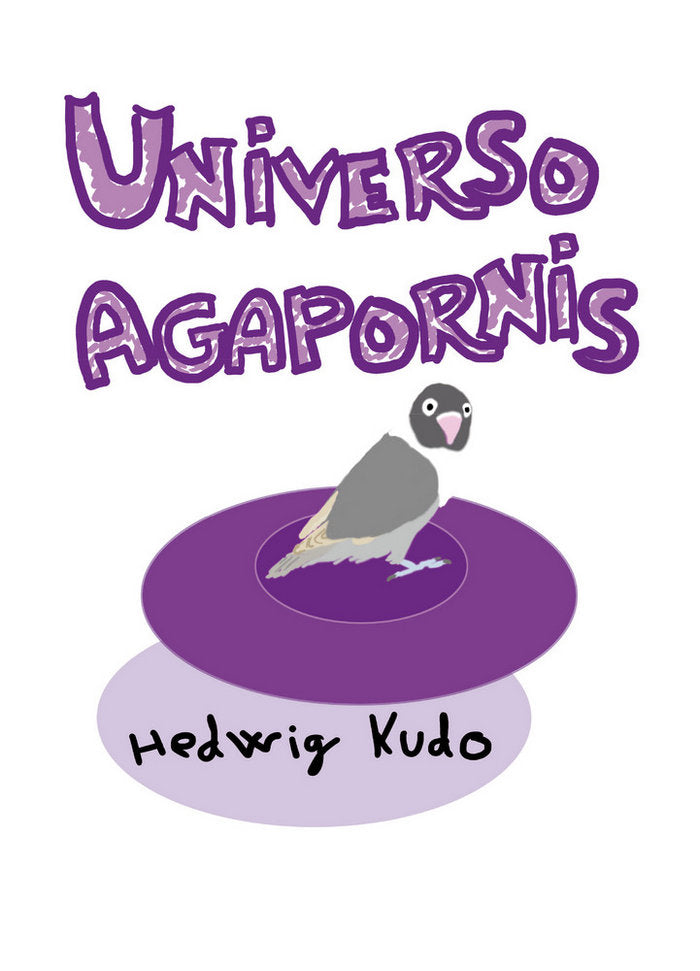 Universo agapornis, de Calogne Díaz, Vanessa | portada del libro