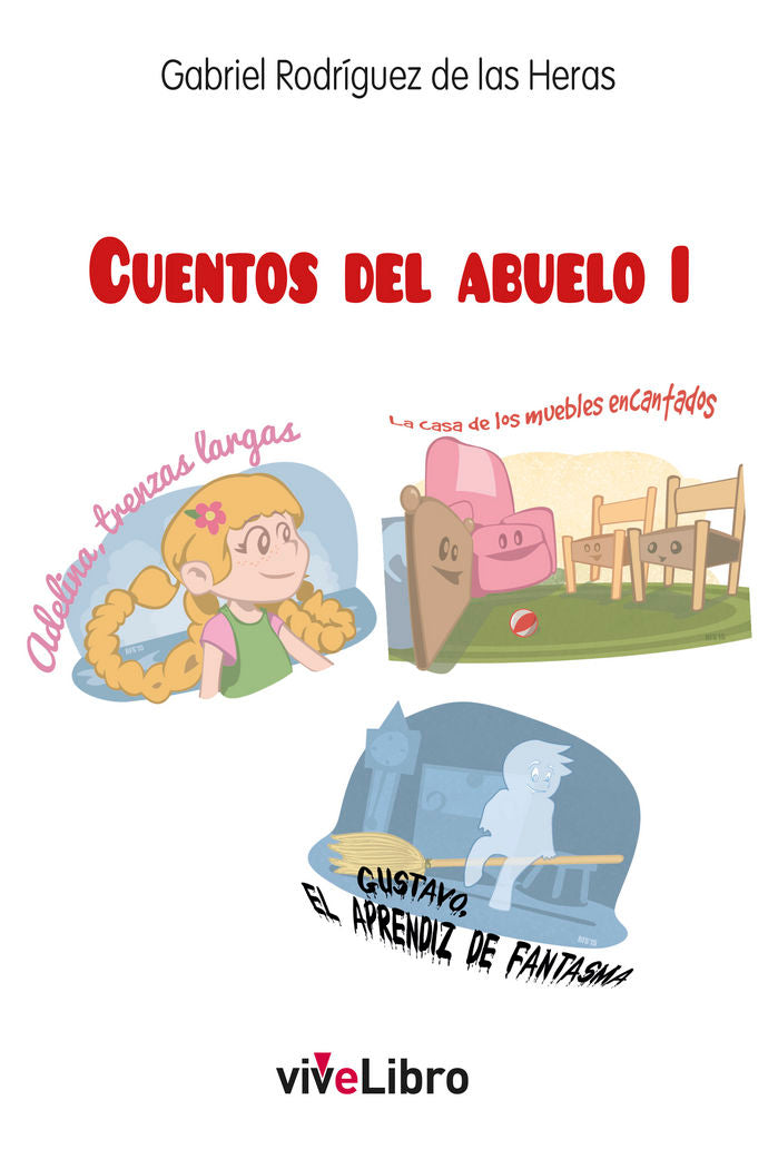 Cuentos del Abuelo I, de Rodríguez de las Heras, Gabriel | portada del libro