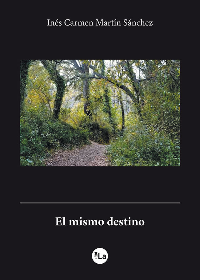 El mismo destino, de Martín Sánchez, Inés Carmen | portada del libro