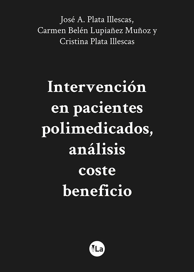Intervención en pacientes polimedicados, análisis coste beneficio, de Plata Illescas, José Alejandro | portada del libro