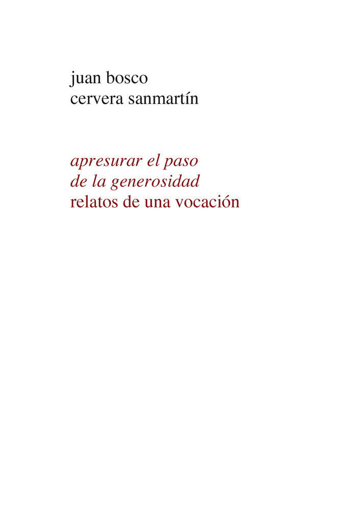 Apresurar el paso de la generosidad relatos de una vocación, de Bosco Cervera, Juan | portada del libro