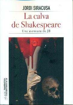 La calva de Shakespeare, de SIRACUSA, JORDI | portada del libro