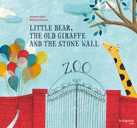 Little Bear, the Old Giraffe and the Stone Wall, de Isern Íñigo, Susanna | portada del libro