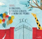 O ursinho, a velha girafa e o muro de pedra, de Susanna Isern | portada del libro