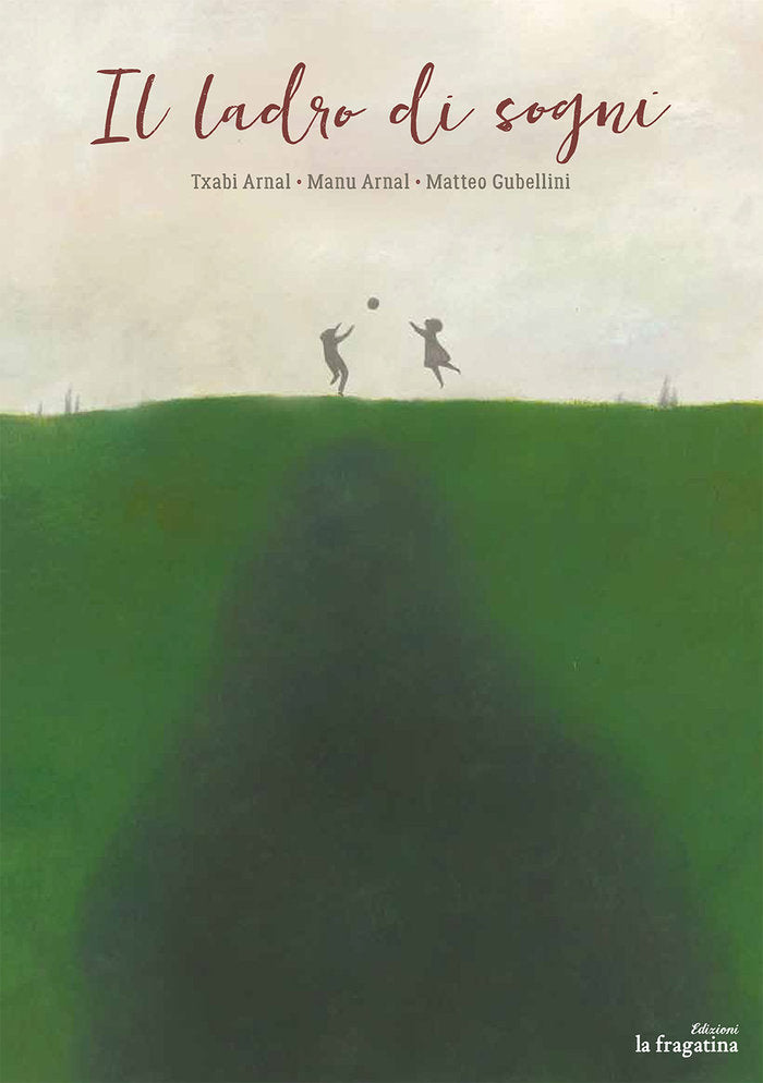 Il ladro di sogni, de Arnal, Txabi | portada del libro