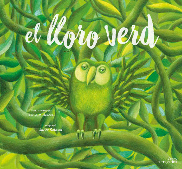 El lloro verd, de Mullerova Mullerova, Lucie | portada del libro