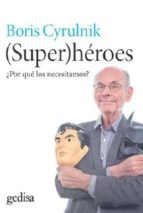 SUPERHÉROES, de Boris Cyrulnik | portada del libro