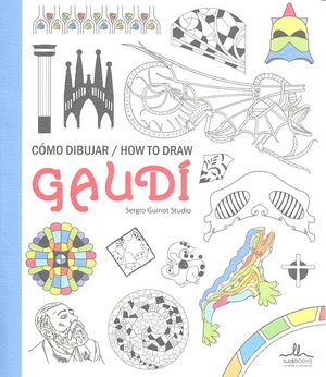 Como Dibujar Gaud¡, de Sergio Guinot Studio | portada del libro