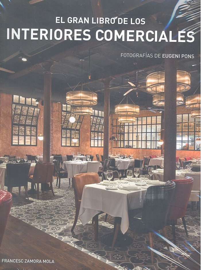 EL GRAN LIBRO DE LOS INTERIORES COMERCIALES, de Pons A, Eugeni | portada del libro