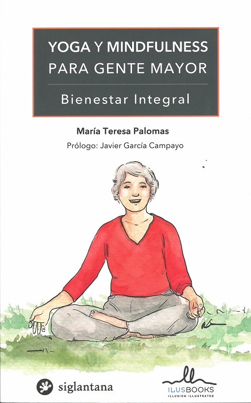 YOGA Y MINDFULNESS PARA GENTE MAYOR, de PALOMAS,MARIA TERESA | portada del libro