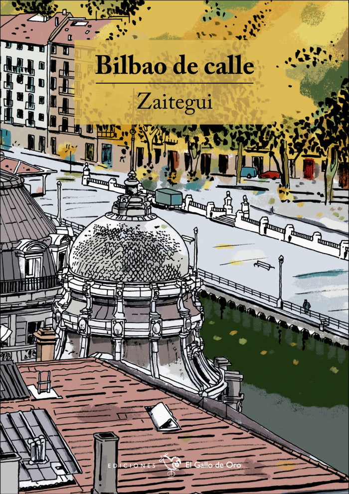 BILBAO DE CALLE, de ZAITEGUI, IñIGO | portada del libro