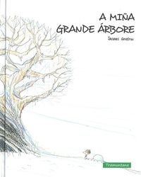A MIÑA GRANDE ÁRBORE, de Goldstyn, Jacques | portada del libro