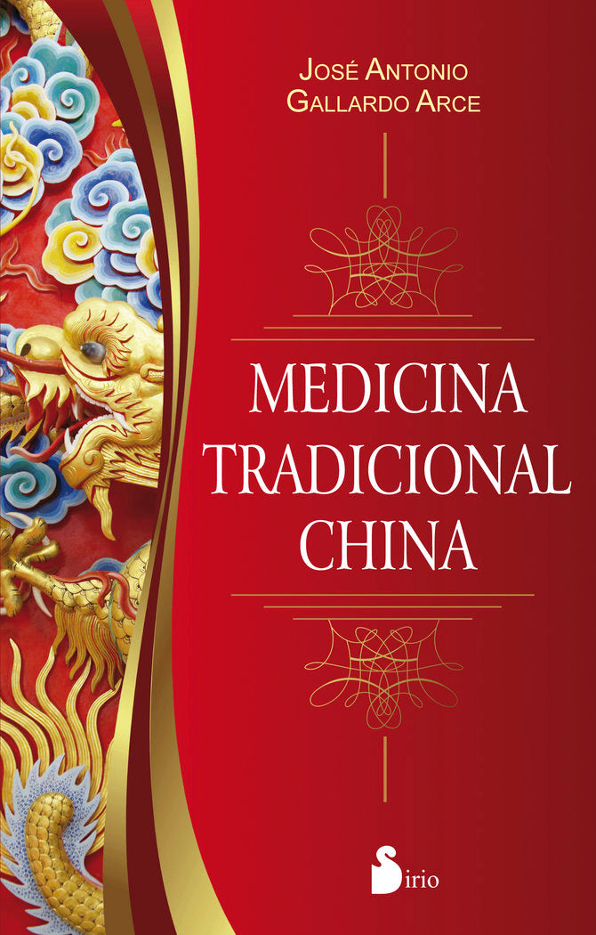 MEDICINA TRADICIONAL CHINA, de GALLARDO ARCE, JOSÉ ANTONIO | portada del libro