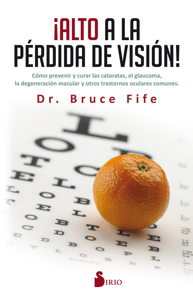 ¡ALTO A LA PÉRDIDA DE VISIÓN!, de FIFE, BRUCE | portada del libro