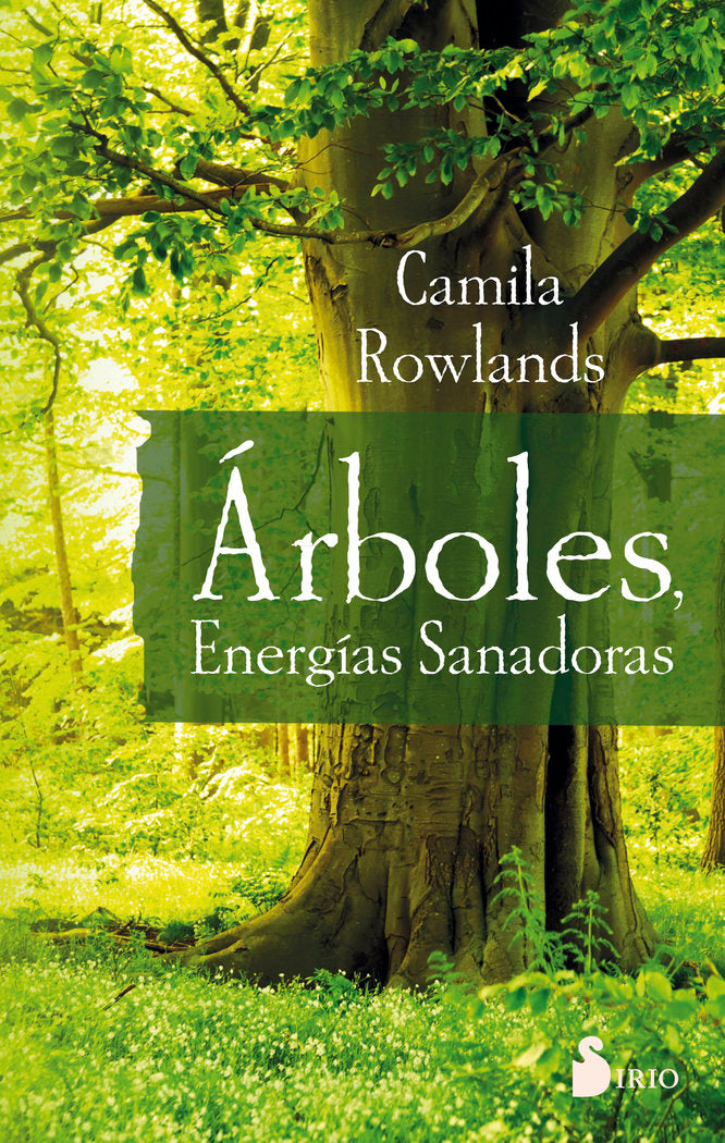 ÁRBOLES, ENERGÍAS SANADORAS, de ROWLANDS (ARGENTINA), CAMILA | portada del libro