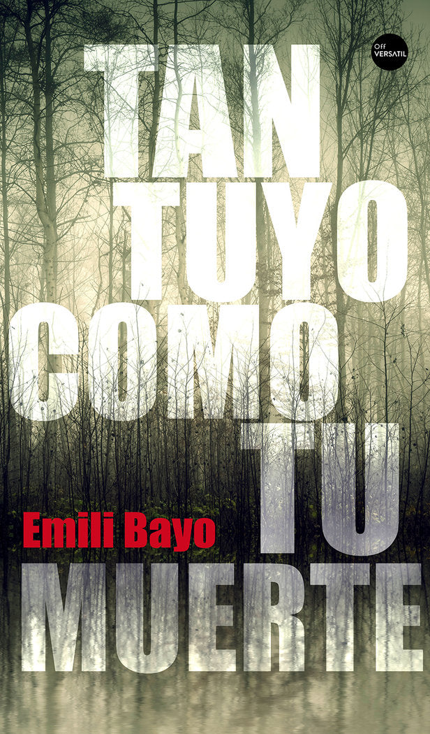 Tan tuyo como tu muerte, de Bayo Juan, Emili | portada del libro