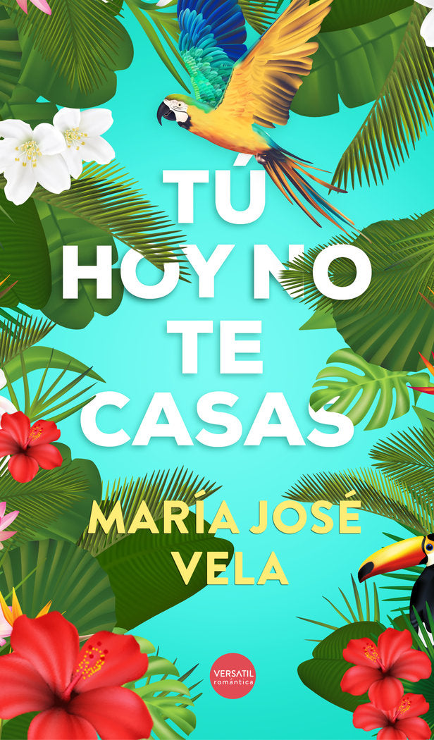 Tú hoy no te casas, de Vela, Maria José | portada del libro