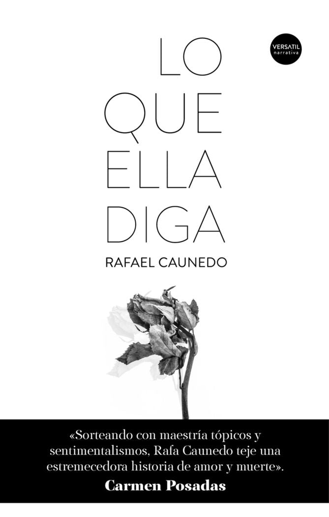 LO QUE ELLA DIGA, de RAFAEL CAUNEDO | portada del libro