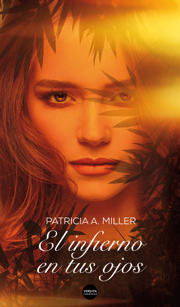 El infierno en tus ojos, de Miller, Patricia A. | portada del libro