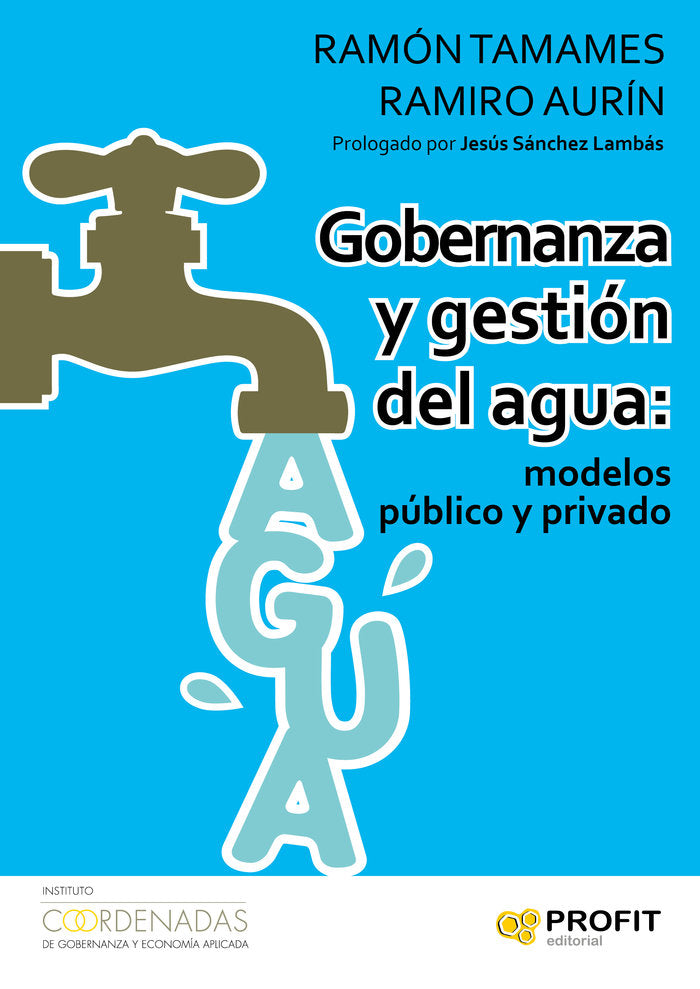 Gobernanza y gestión del agua: modelos público y privado, de Tamames Gómez, Ramón | portada del libro
