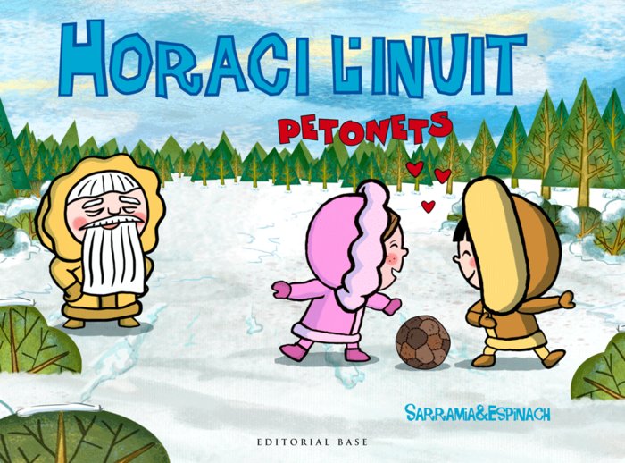 Horaci l'inuit. Petonets, de Sarramia, Oscar | portada del libro