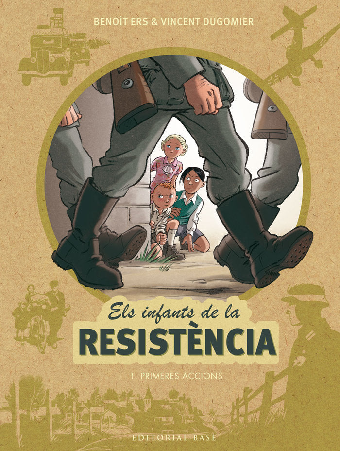 Els infants de la resistència 1. Primeres accions, de Ers, Benoît | portada del libro