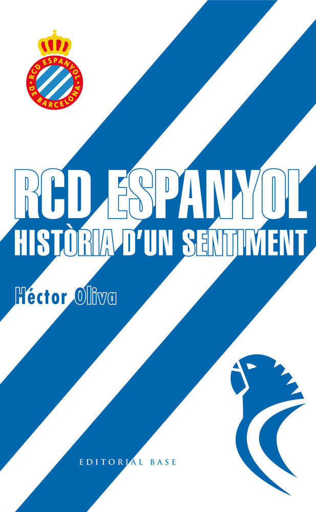 RCD Espanyol. Història d'un sentiment, de Oliva Camps, Hèctor | portada del libro