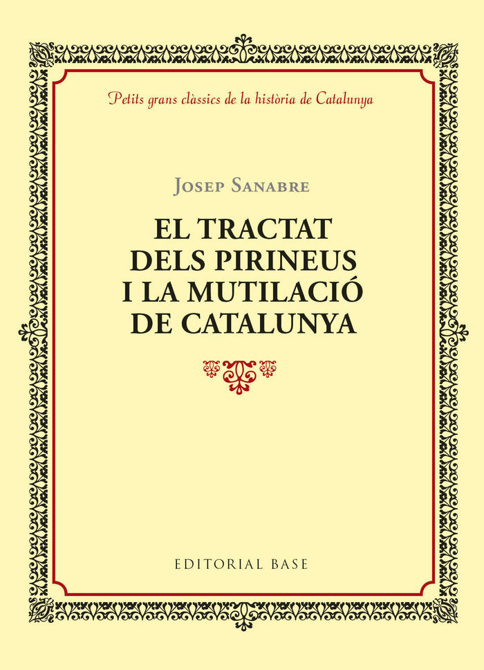 El tractat dels Pirineus i la mutilació de Catalunya, de Rubió i Lluch, Antoni | portada del libro