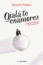Ojalá te enamores, de Alejandro Ordóñez | portada del libro