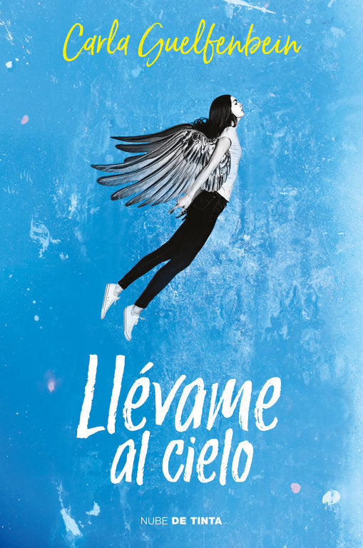 Llévame al cielo, de Guelfenbein, Carla | portada del libro