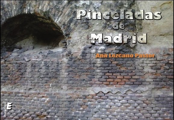 Pinceladas de Madrid, de Lezcano Pastor, Ana | portada del libro