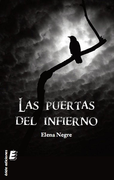 Las puertas del infierno, de NEGRE HERNANDEZ DE LA TORRE, ELENA | portada del libro