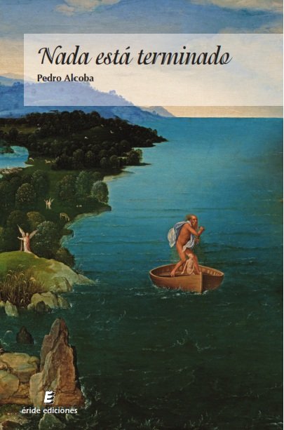 Nada está terminado, de ALCOBA GONZALEZ, PEDRO | portada del libro