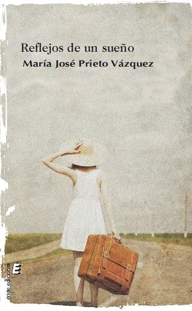 Reflejos de un sueño, de PRIETO VAZQUEZ, MARIA JOSE | portada del libro