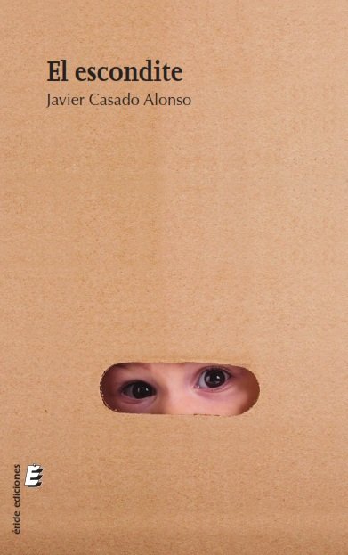 El escondite, de CASADO ALONSO, JAVIER | portada del libro