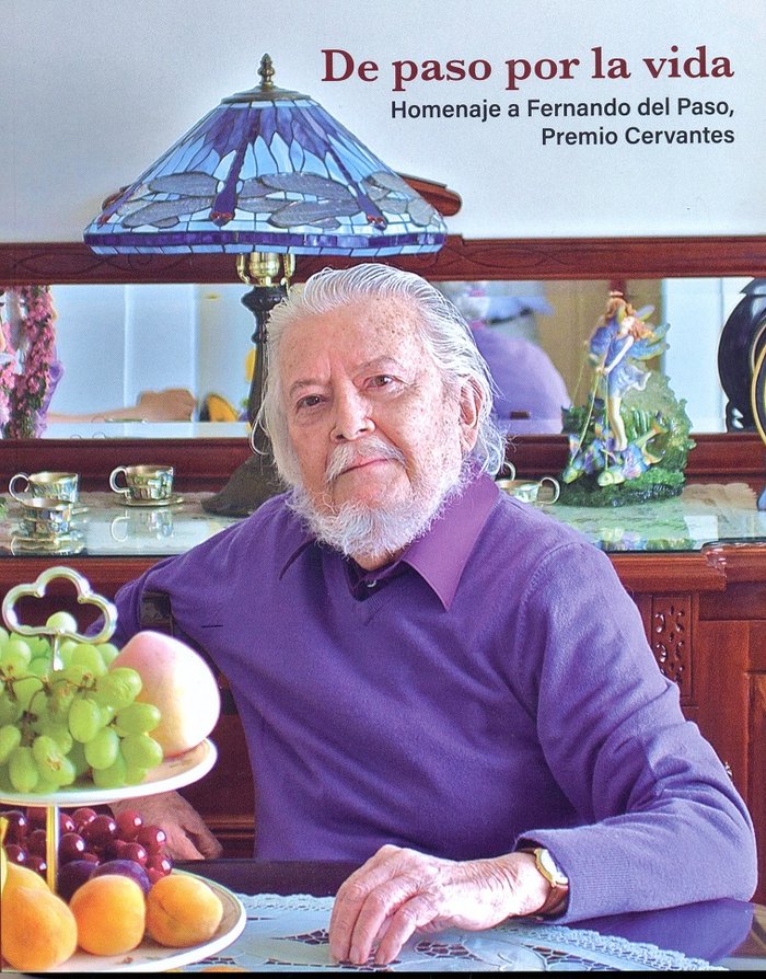 De paso por la vida. Homenaje a Fernando del Paso, Premio Cervantes | portada del libro