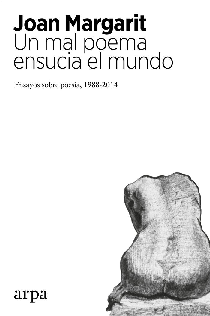 Un mal poema ensucia el mundo, de Margarit Consarnau, Joan | portada del libro