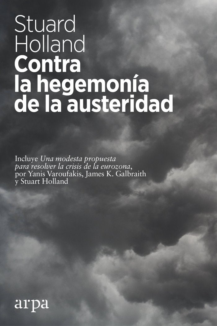 Contra la hegemonía de la austeridad, de Holland, Stuart | portada del libro