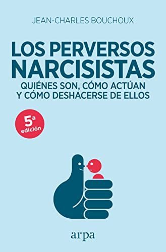 Los perversos narcisistas, de Bouchoux, Jean-Charles | portada del libro