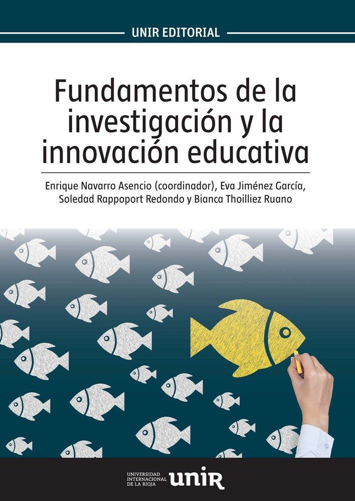 Fundamentos de la investigación y la innovación educativa, de Navarro Asencio, Enrique | portada del libro