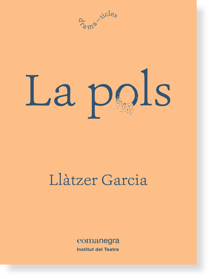 La pols, de Garcia Alonso, Llàtzer | portada del libro