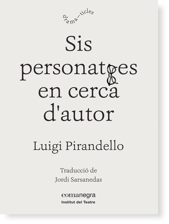 Sis personatges en cerca d'autor, de Pirandello, Luigi | portada del libro