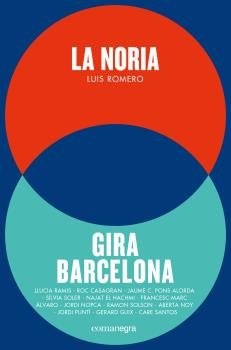 La noria + Gira Barcelona (pack), de Romero Pérez, Luis | portada del libro