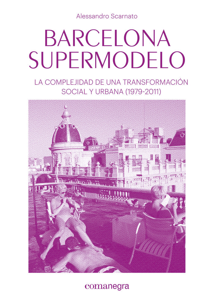 Barcelona supermodelo, de Scarnato, Alessandro | portada del libro