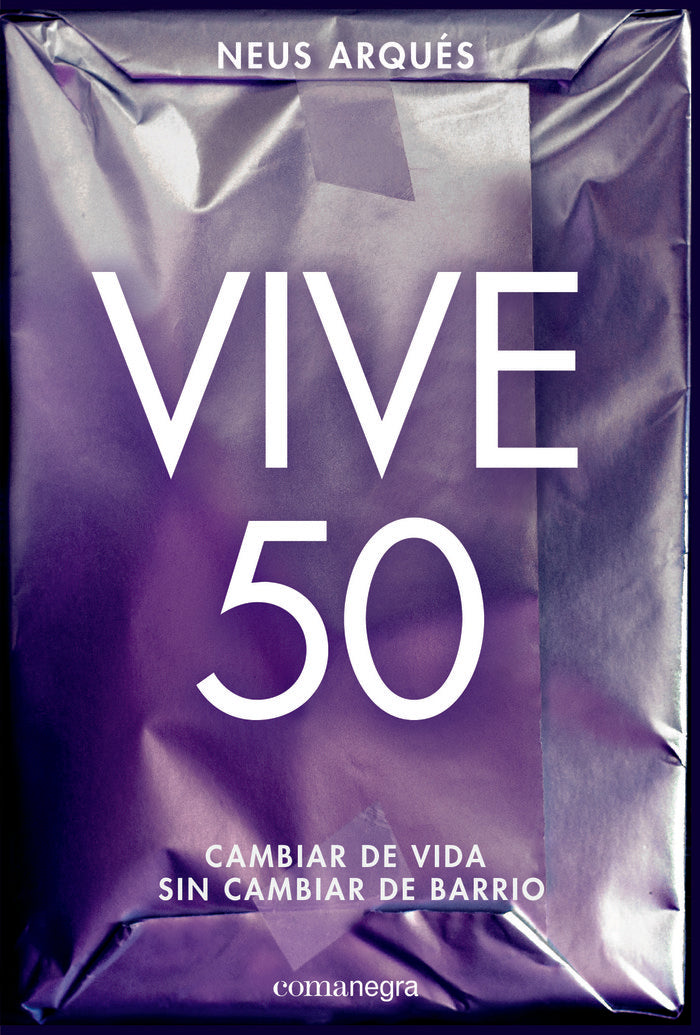 Vive 50, de Arqués, Neus | portada del libro