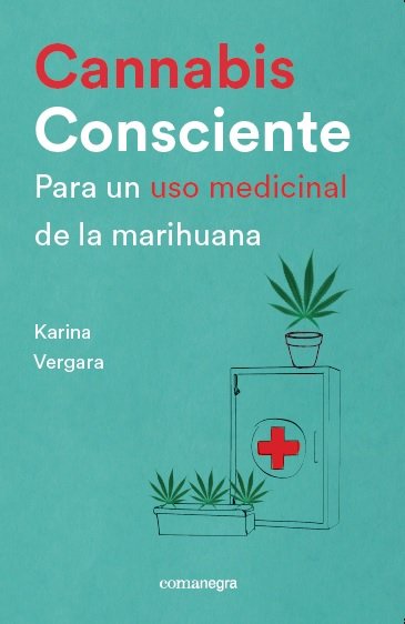 Cannabis consciente, de Vergara Fernández, Karina | portada del libro