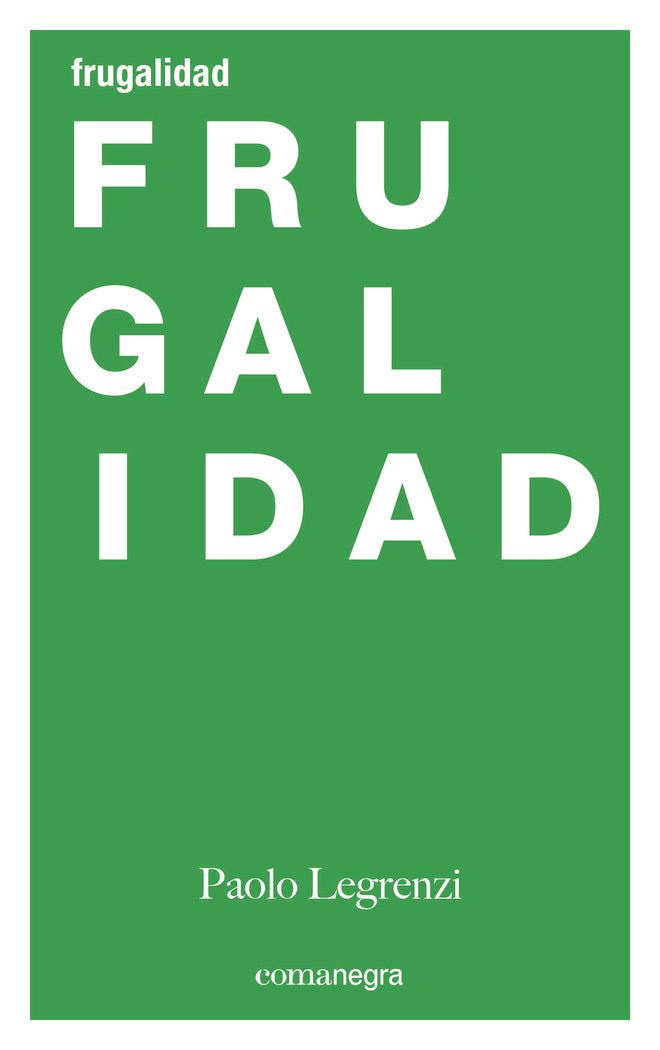 Frugalidad, de Legrenzi, Paolo | portada del libro